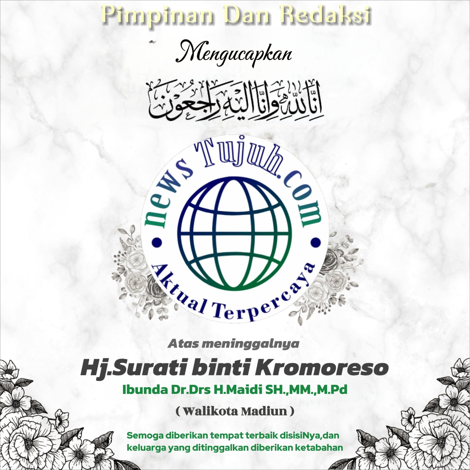 Pimpinan dan redaksi newsTujuh.com mengucapkan turut berduka cita